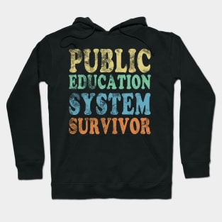 Public Education System Survivor Hoodie